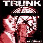 Trunk (FRA) : El GiNsU